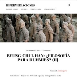 Byung-Chul Han: ¿filosofía para dummies? (II).