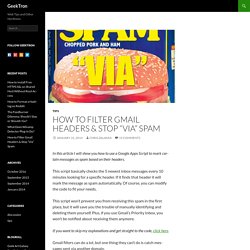 How to Filter Gmail Headers & Stop "Via" Spam