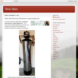 Rick Allen: Water Filter Removes Chloramines in Laguna Niguel CA