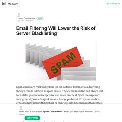 Email Filtering Will Lower the Risk of Server Blacklisting