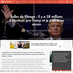 Bulles de filtrage : il y a 58 millions d'électeurs pro-Trump et je n'en ai vu aucun - Tech