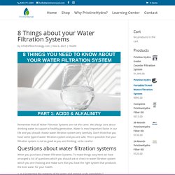 8 Things about Water Filtration Systems