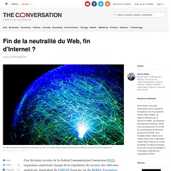 Fin de la neutralité du Web, fin d'Internet ?