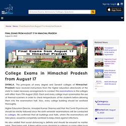 Final Exams from August 17 in Himachal Pradesh
