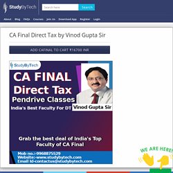 CA Final Direct Tax by Vinod Gupta Sir