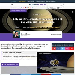 Saturne : finalement ses anneaux seraient plus vieux que les dinosaures