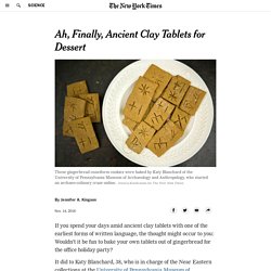 Ah, Finally, Ancient Clay Tablets for Dessert