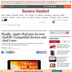 Finally, Apple iPad gets its own iPadOS: Compatible devices and what's new