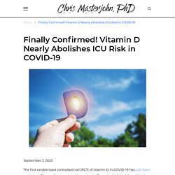 Finally Confirmed! Vitamin D Nearly Abolishes ICU Risk in COVID-19