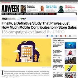 Finally, a Definitive Study That Proves Just How Much Mobile Contributes to In-Store Sales, From 4INFO