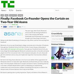 Finally: Facebook Co-Founder Opens the Curtain on Two-Year Old Asana
