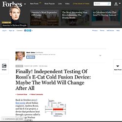 Finally! Independent Testing Of Rossi's E-Cat Cold Fusion Device: Maybe The World Will Change After All