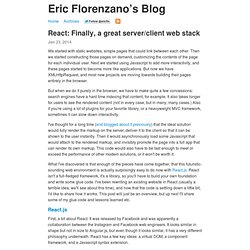 React: Finally, a great server/client web stack - Eric Florenzano’s Blog