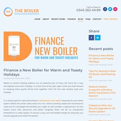 Finance a New Boiler for Warm and Toasty Holidays