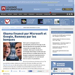 Obama financé par Microsoft et Google, Romney par les banques