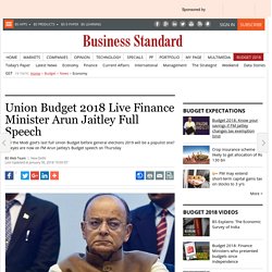 Union Budget 2018 Live Finance Minister Arun Jaitley Full Speech