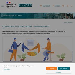 Financement d’un projet éducatif : quelles solutions ? - Réseau Canopé
