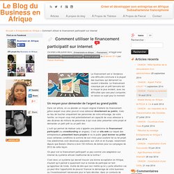 Comment utiliser le financement participatif sur internet