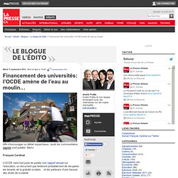 » Financement des universités: l’OCDE amène de l’eau au moulin…|Le blogue de l'édito