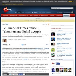 Le Financial Times refuse l'abonnement digital d'Apple