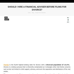 Hire A Financial Adviser Before Filing For Divorce in Ft Myers?