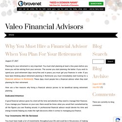 Why You Must Hire a Financial Advisor When You Plan For Your Retirement