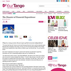 The Disaster of Financial Dependence