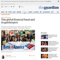 This global financial fraud and its gatekeepers