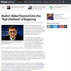 Roubini: Global Financial Crisis Has ‘High Likelihood’ of Happening