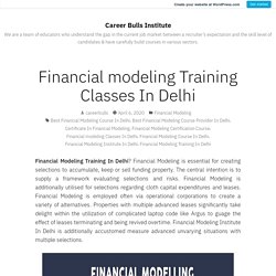 Financial modeling Training Classes In Delhi