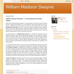 William Madison Swayne : WMS Financial Planners – A Commitment to Family Values