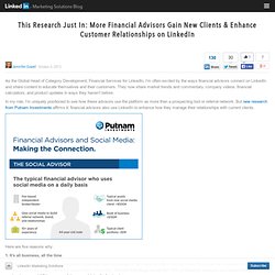 This Research Just In: More Financial Advisors Gain New Clients & Enhance Customer Relationships on LinkedIn