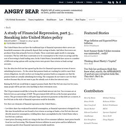 A study of Financial Repression, part 5… Sneaking into United States policy