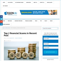Top 7 financial Scams in Recent Past - Aegon Life - Blog
