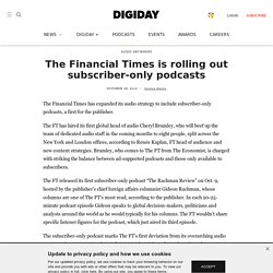 The Financial Times is rolling out subscriber-only podcasts