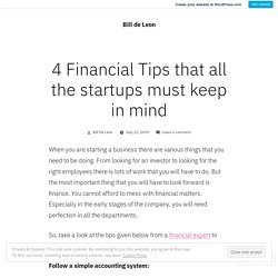 4 Financial Tips that all the startups must keep in mind – Bill de Leon