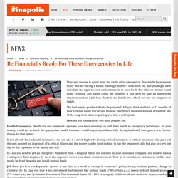 Be financially ready for these emergencies in life