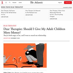 Dear Therapist: Should I Financially Support My Struggling Children?