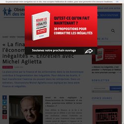 « La financiarisation de l’économie est un moteur des inégalités ». Entretien avec Michel Aglietta