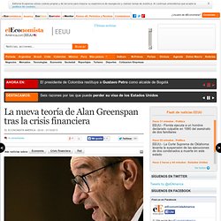 Las teorías de Alan Greenspan tras la crisis financiera