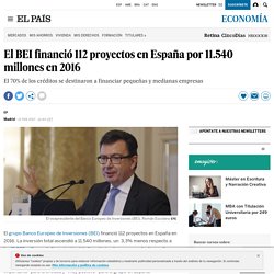 El BEI financió 112 proyectos en España por 11.540 millones en 2016