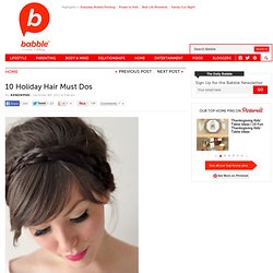 Find out about 10 Holiday Hair Must Dos