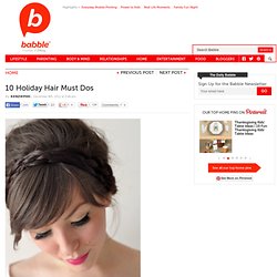 Find out about 10 Holiday Hair Must Do's