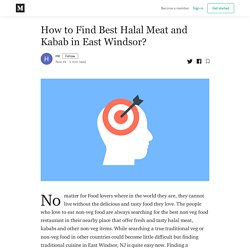 How to Find Best Halal Meat and Kabab in East Windsor?