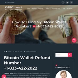How Do I Find My Bitcoin Wallet Number? ☎️ +1-833-422-2022