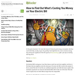 How to Find Out What's Costing You Money on Your Electric Bill