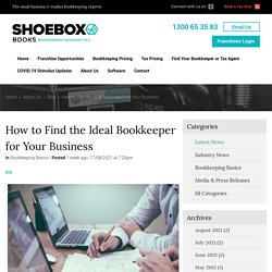 How to Find the Ideal Bookkeeper for Your Business