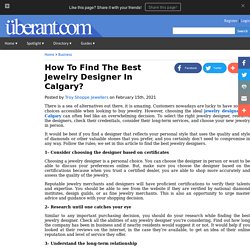 How To Find The Best Jewelry Designer In Calgary?