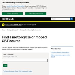 Find a motorcycle or moped CBT course