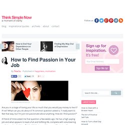How to Find Passion in Your Job
